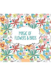 Magic of Flowers and Birds
