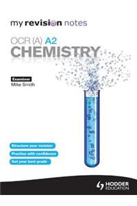 My Revision Notes: OCR (A) A2 Chemistry