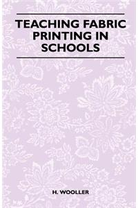 Teaching Fabric Printing in Schools