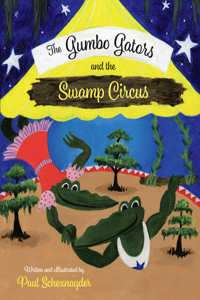 Gumbo Gators and the Swamp Circus