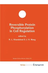 Reversible Protein Phosphorylation in Cell Regulation