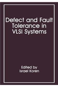 Defect and Fault Tolerance in VLSI Systems