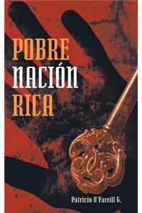Pobre Nacion Rica