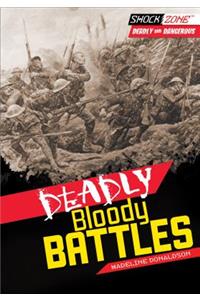 Deadly Bloody Battles