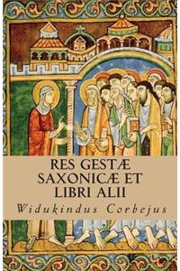 Res Gestæ Saxonicæ et Libri Alii