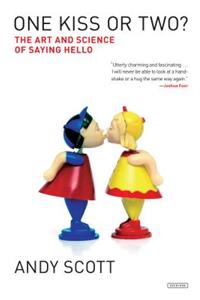 One Kiss or Two?: The Art and Science of Saying Hello