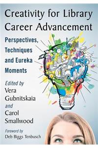 Creativity for Library Career Advancement