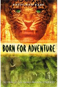 Born for Adventure