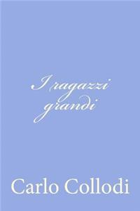 I ragazzi grandi