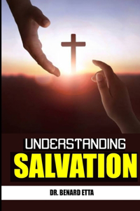 Understanding Salvation