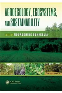 Agroecology, Ecosystems, and Sustainability