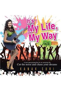It's My Life My Way