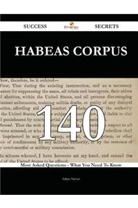 Habeas corpus 140 Success Secrets: 140 M...