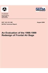 Evaluation of the 1998-1999 Redesign of Frontal Air Bags