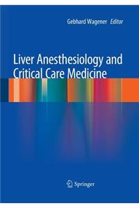 Liver Anesthesiology and Critical Care Medicine