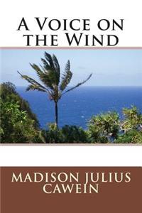 A Voice on the Wind
