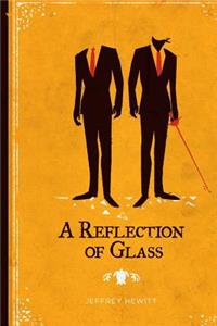 Reflection of Glass