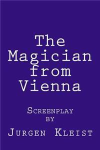 The Magician from Vienna