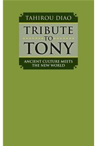 Tribute to Tony