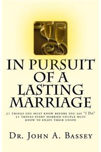 In Pursuit of A Lasting Marriage