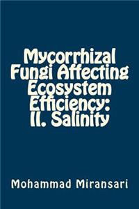 Mycorrhizal Fungi Affecting Ecosystem Efficiency