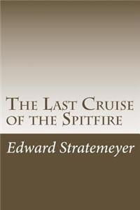 Last Cruise of the Spitfire