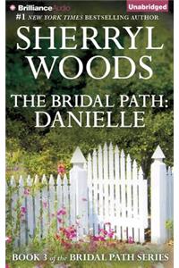 The Bridal Path: Danielle