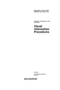 Department of the Army Pamphlet DA PAM 25-91 Visual Information Procedures July 2014