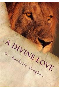 A Divine Love: The Inspired Revelation