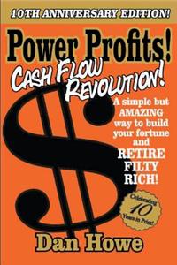 POWER PROFITS! Cash Flow Revolution