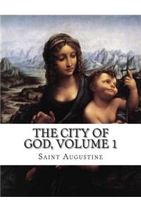 The City of God, Volume 1