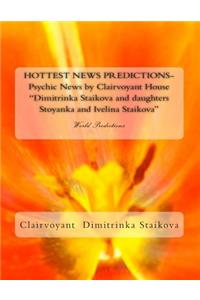 HOTTEST NEWS PREDICTIONS- Psychic News by Clairvoyant House 