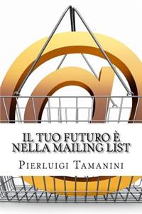 Il tuo futuro è nella mailing list