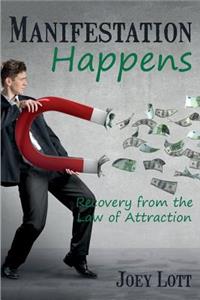 Manifestation Happens