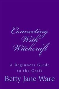 Connecting with Witchcraft