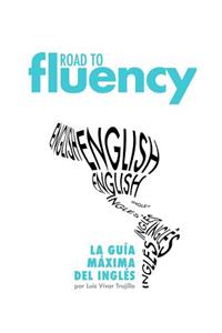 Road to Fluency