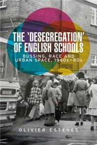 'Desegregation' of English Schools