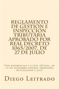 Reglamento de Gestión e Inspección Tributaria aprobado por Real Decreto 1065/2007, de 27 de julio