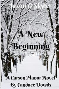 Carson Manor A New Beginning