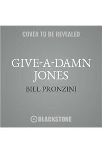 Give-A-Damn Jones