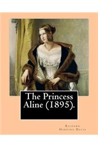 Princess Aline (1895). By
