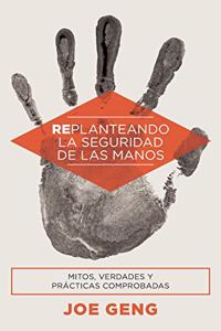 Replanteando la seguridad de las manos