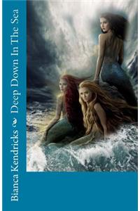 Deep Down In The Sea