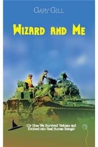 Wizard and Me