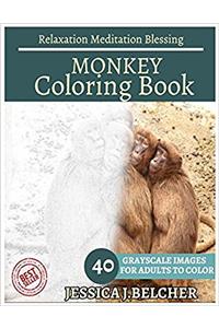 Monkey Coloring Book for Adults Relaxation Meditation Blessing