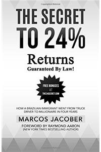 The Secret to 24% Returns Guaranteed by Law!