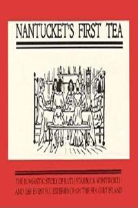 Nantucket's First Tea
