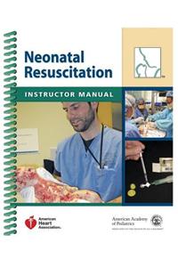 Neonatal Resuscitation Instructor Manual