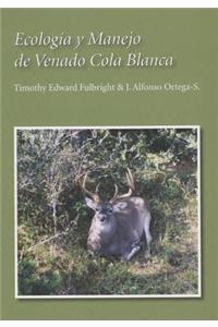 Ecología Y Manejo de Venado Cola Blanca