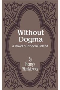 Without Dogma